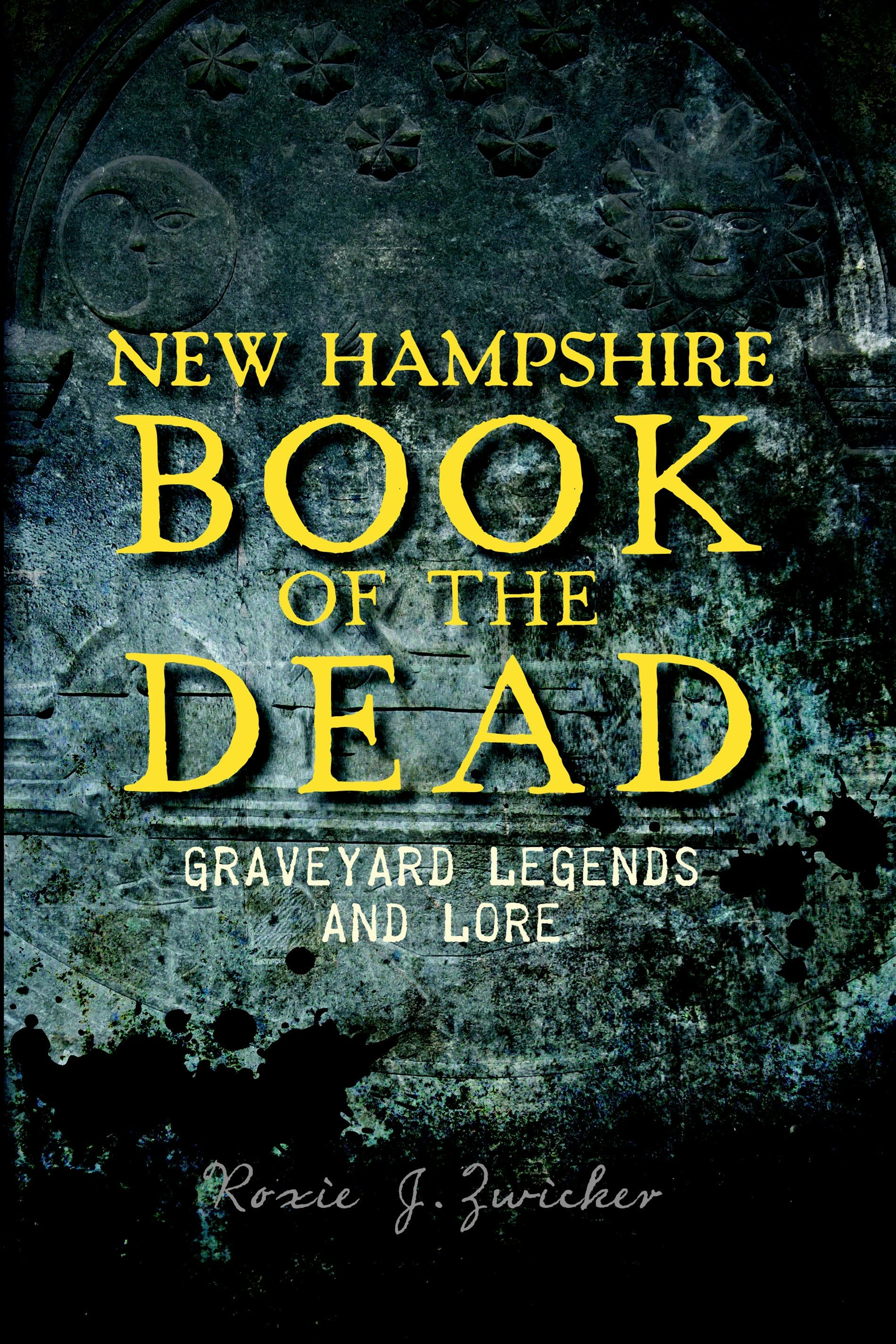 New Hampshire Book of the Dead:, New Hampshire: Roxie Zwicker