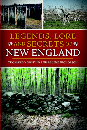 Legends, Lore and Secrets of New England