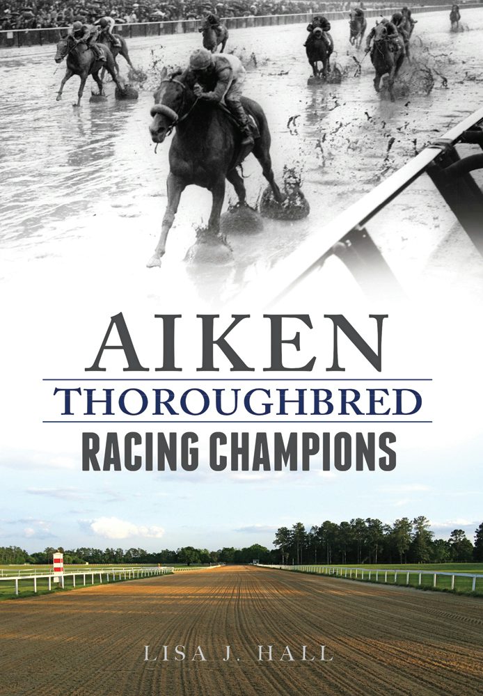 Aiken Thoroughbred Racing Champions, South Carolina: Lisa J. Hall