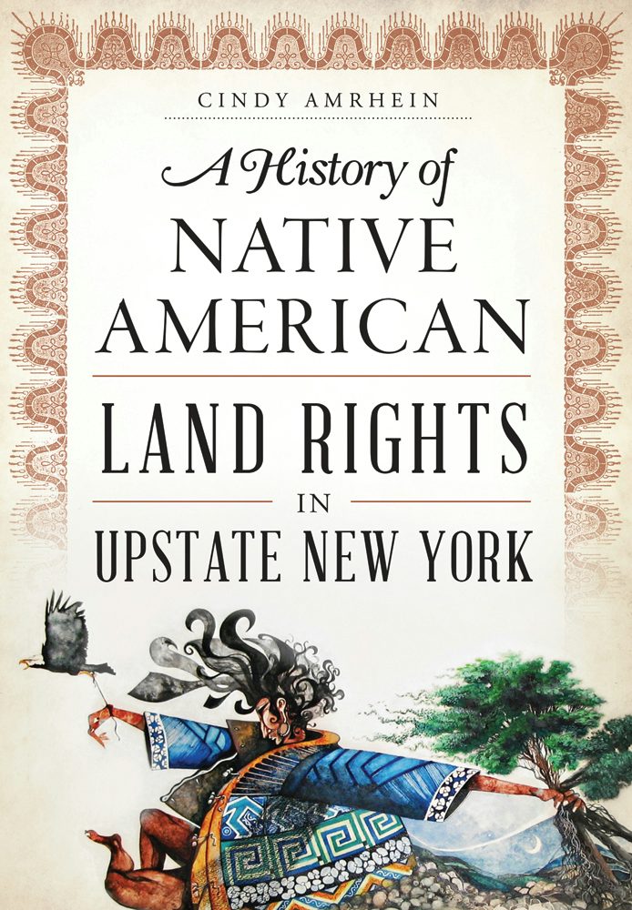 A History of Native American Land Rights in Upstate New York, New