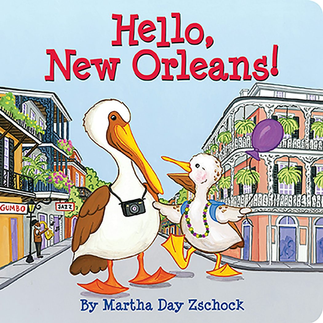 Hello, New Orleans!, Louisiana: Martha Day Zschock: 9781933212630