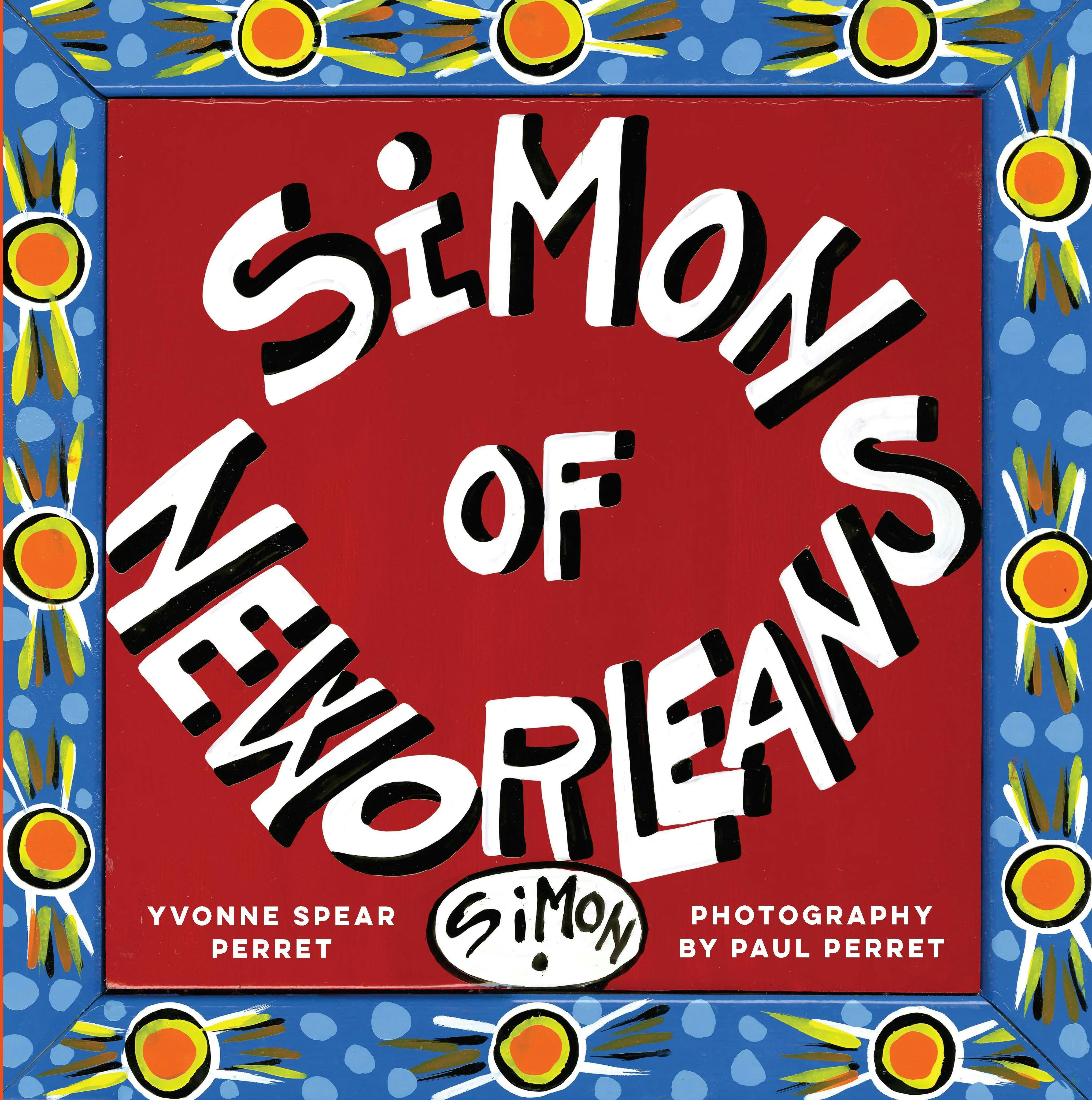 Simon of New Orleans, Louisiana: Yvonne Spear Perret