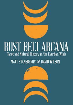 Rust Belt Arcana: Matt Stansberry: 9781948742122: Paperback
